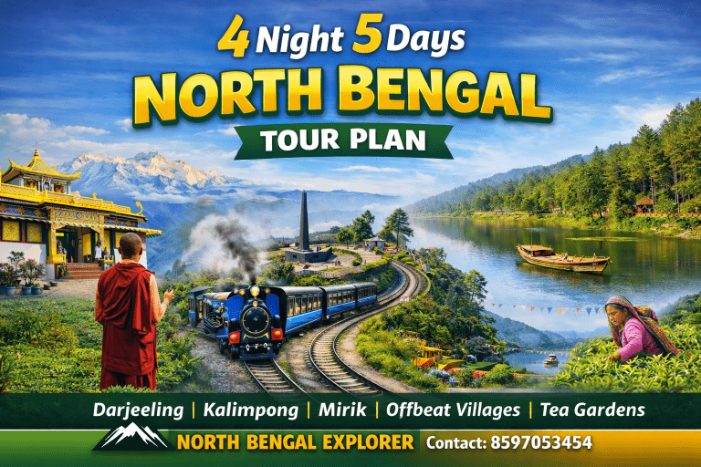 4 Nights 5 Days North Bengal Tour Plan