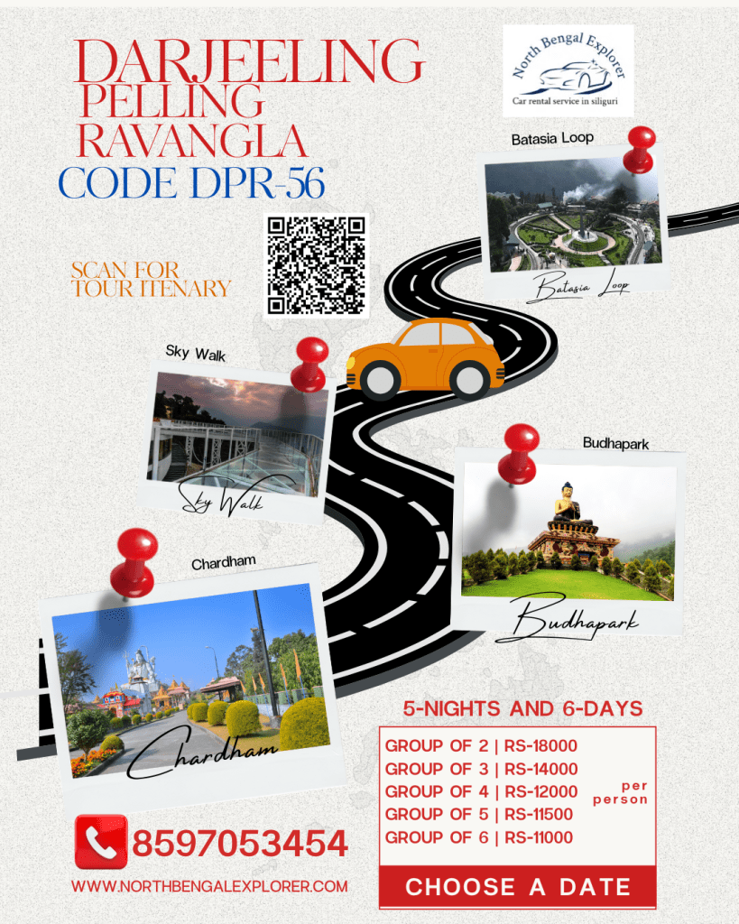 5 Nights 4 Days in Darjeeling–Pelling–Ravangla Tour Package