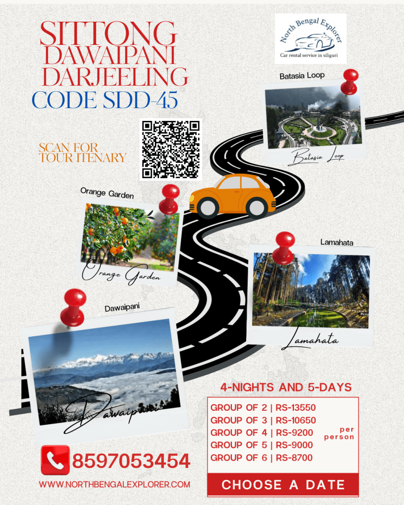 4 Nights 5 Days Sittong Dawaipani Darjeeling Tour Plan